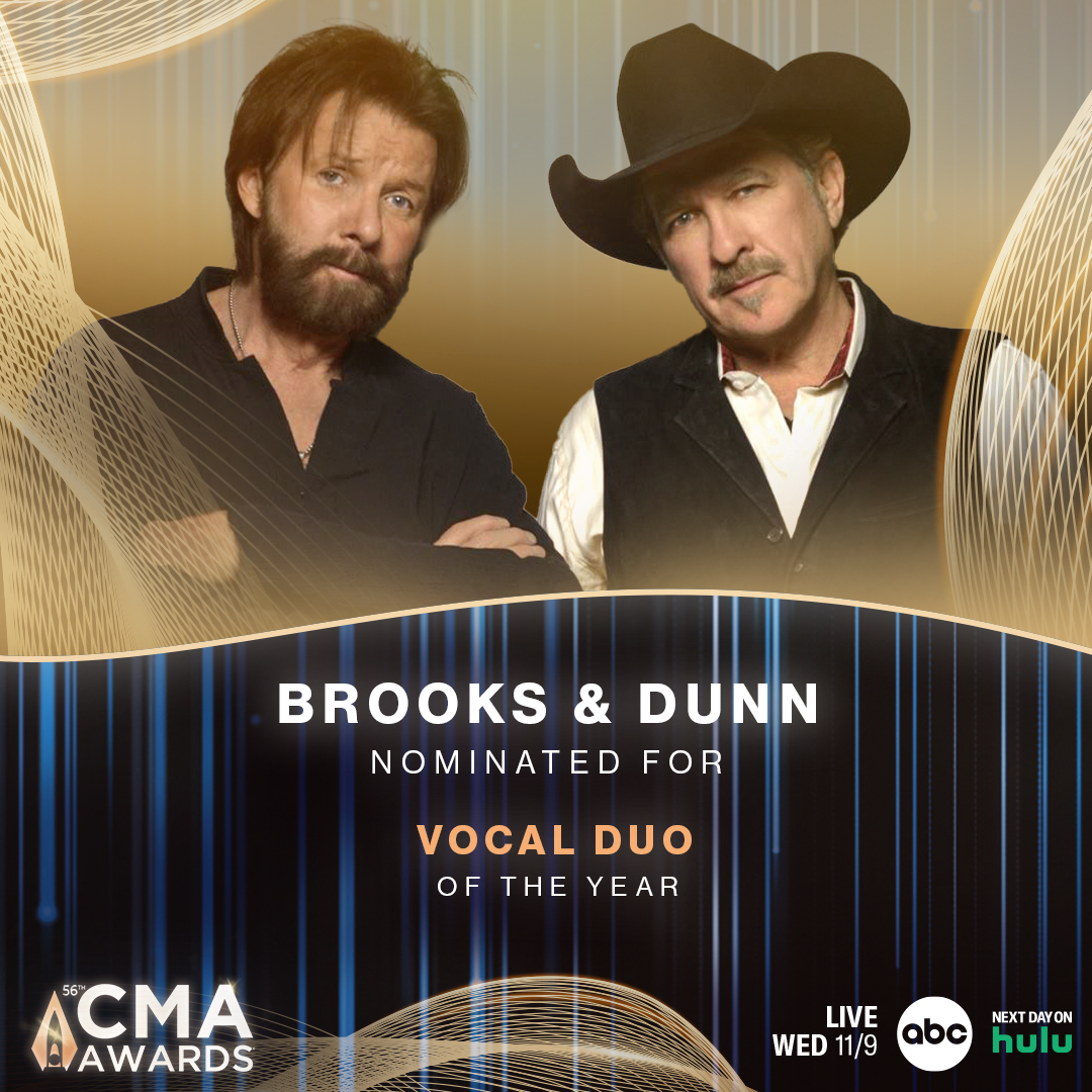 Brooks & Dunn BROOKS & DUNN NOMINATED FOR “VOCAL DUO OF THE YEAR” AT